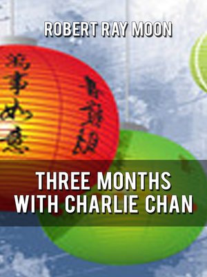 cover image of Three Months With Charley Chan